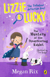 Lizzie and Lucky: The Mystery of the Disappearing Rabbit - Tim Budgen (ISBN: 9780241596036)