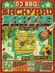 DJ BBQ's Backyard Baking - Chris Taylor, David Wright (ISBN: 9781787139763)