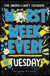 Worst Week Ever! Tuesday (ISBN: 9781398521940)
