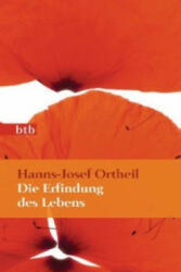 Die Erfindung des Lebens - Hanns-Josef Ortheil (2013)