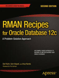 RMAN Recipes for Oracle Database 12c - Darl Kuhn, Sam Alapati, Arup Nanda (2013)