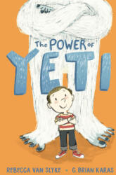 POWER OF YETI | VAN SLYKE REBECCA (ISBN: 9780399169588)