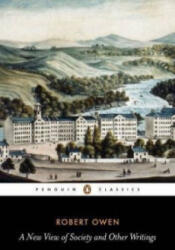 New View of Society and Other Writings - Robert Owen (ISBN: 9780140433487)