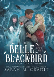 The Belle and the Blackbird (ISBN: 9781958744352)