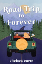 Road Trip to Forever (ISBN: 9781958983058)