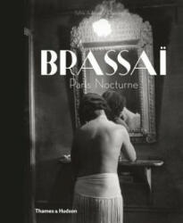 Brassai - Sylivie Aubenas (2013)