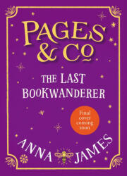 Pages & Co. : The Last Bookwanderer - Anna James (ISBN: 9780008410896)