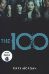 The 100 - Kass Morgan (2013)