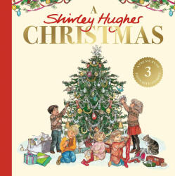 Shirley Hughes: Shirley Hughes: A Shirley Hughes Christmas (ISBN: 9780241680223)