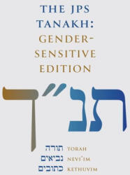 The JPS Tanakh: Gender-Sensitive Edition - David E. S. Stein, Beth Lieberman (ISBN: 9780827615595)