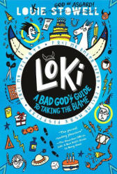 Loki: A Bad God's Guide to Taking the Blame - Louie Stowell (ISBN: 9781536233223)