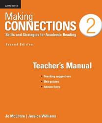 Making Connections Level 2 Teacher's Manual: Skills and Strategies for Academic Reading (2013)