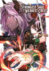 The Strongest Sage With The Weakest Crest 15 (ISBN: 9781646091706)