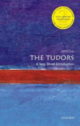 Tudors: A Very Short Introduction - John Guy (2013)