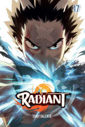 Radiant, Vol. 17 - Tony Valente (ISBN: 9781974741304)