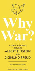 Why War? A Correspondence Between Albert Einstein and Sigmund Freud (ISBN: 9781962572170)