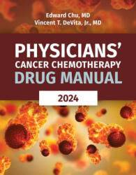 Physicians' Cancer Chemotherapy Drug Manual 2024 - Vincent T DeVita Jr (ISBN: 9781284000009)