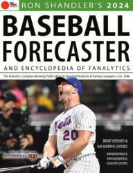 Ron Shandler's 2024 Baseball Forecaster: And Encyclopedia of Fanalytics - Brandon Kruse, Ray Murphy (ISBN: 9781637273197)