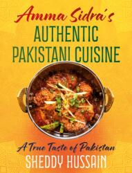 Amma Sidra's Authentic Pakistani Cuisine - Sheddy Hussain (ISBN: 9781805141990)
