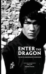 Enter the Dragon - The 50th Anniversary Companion (ISBN: 9781915414205)