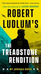 Robert Ludlum's the Treadstone Rendition - Hood, Joshua (ISBN: 9780593419847)