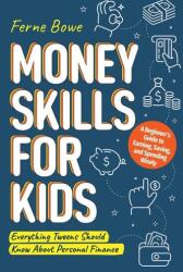 Money Skills for Kids (ISBN: 9781915833204)