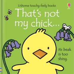 That's Not My Chick. . . - Rachel Wells (ISBN: 9781805317883)