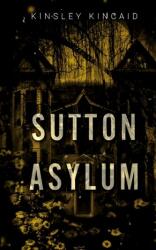 Sutton Asylum (ISBN: 9781738989256)