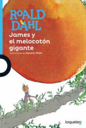 James y el melocoton gigante - Roald Dahl (ISBN: 9788491221296)