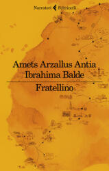 Fratellino - Amets Arzallus Antia, Ibrahima Balde (ISBN: 9788807034367)