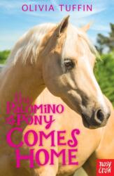 The Palomino Pony Comes Home (ISBN: 9780857633033)