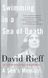 Swimming in a Sea of Death - David Rieff (ISBN: 9780743299473)