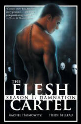 Flesh Cartel, Season 1 - Heidi Belleau (2013)