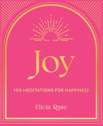 Joy: 100 Affirmations for Happiness (ISBN: 9781631068683)
