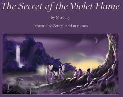 The Secret of the Violet Flame (ISBN: 9781737519447)