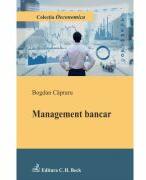 Management bancar - Bogdan Capraru (ISBN: 9786061814022)