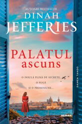 Palatul ascuns - Dinah Jefferies (ISBN: 9786064317476)