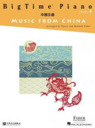 Bigtime Piano Music from China: Level 4 - Randall Faber (ISBN: 9781616777289)