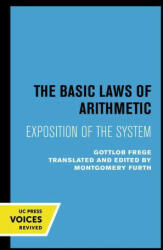 Basic Laws of Arithmetic - Gottlob Frege, Montgomery Furth (ISBN: 9780520307995)
