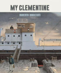 My Clementine - Roberto Innocenti (2019)