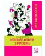 Memorator de ortografie, ortoepie si punctuatie - Vasilica Zegreanu (ISBN: 9786306530502)