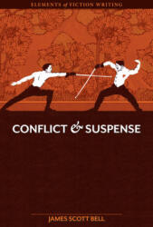 Conflict and Suspense - James Scott Bell (ISBN: 9781599632735)