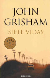 SIETE VIDAS - John Grisham (ISBN: 9788499891101)