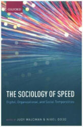 Sociology of Speed - Judy Wajcman, Nigel Dodd (ISBN: 9780198782865)