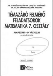 Témazáró felmérő feladatsorok matematika 7. osztály/ Alapszint - D változat (ISBN: 9789631629057)