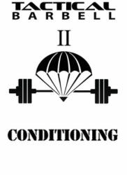Tactical Barbell 2: Conditioning - K Black (ISBN: 9781537710440)