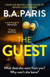 The Guest: Gripping new suspense that reads like true crime from the author of Richard & Judy bestseller The Prisoner (ISBN: 9781399710275)