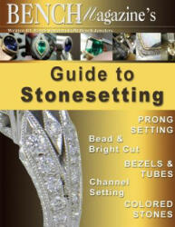 Bench Magazine's Guide to Stonesetting - Brad Simon, Tom Weishaar, Jurgen Maerz (ISBN: 9781490928630)