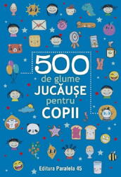 500 de glume jucause pentru copii (ISBN: 9789734740468)