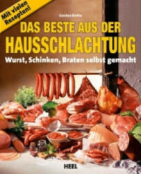 Die Hausschlachtung: Wurst, Schinken, Braten, Sülze - Carsten Bothe (ISBN: 9783868526851)